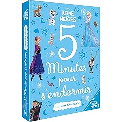 LA REINE DES NEIGES - 5 Minutes pour s'endormir - Histoires d'Arendelle - Disney: inclus La Reine des Neiges 2
