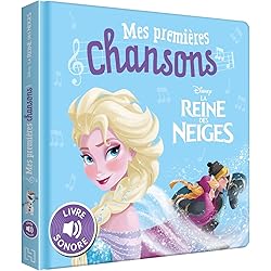 LA REINE DES NEIGES - Mes Premières Chansons - Livre sonore - Disney