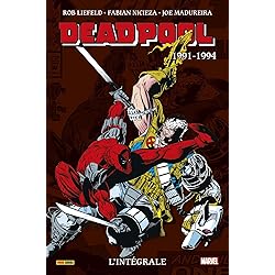 Deadpool : L'intégrale 1991-1994 (T01)