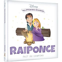 DISNEY - Mes Premières Histoires - Raiponce fait du camping