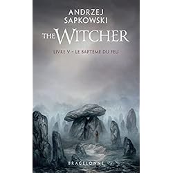 Sorceleur (Witcher) - Poche, T5 : Le Baptême du feu