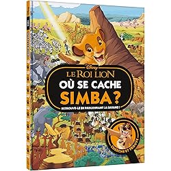 LE ROI LION - Où se cache Simba ? - Cherche et Trouve - Disney