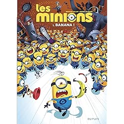 Les Minions - Tome 1 - Banana !