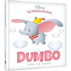 DISNEY - Mes Premières histoires - Dumbo dans les nuages