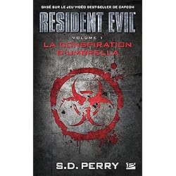 Resident Evil , Tome 1: La Conspiration d'Umbrella