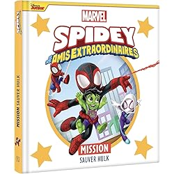 SPIDEY ET SES AMIS EXTRAORDINAIRES - Mission sauver Hulk - MARVEL