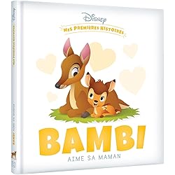 DISNEY - Mes Premières Histoires - Bambi aime sa maman