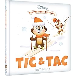 DISNEY - Mes Premières Histoires - Tic et Tac font du ski