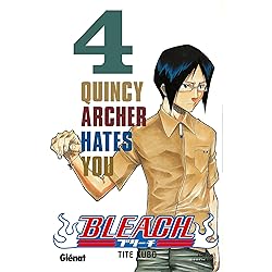 Bleach - Tome 04: Quincy Archer hates you
