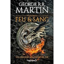 Feu et sang: Intégrale (House of the Dragon)