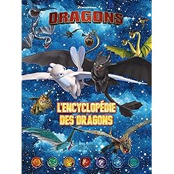 Dreamworks - Dragons- L'encyclopédie des dragons