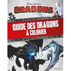 Dreamworks - Dragons-Guide des dragons à colorier