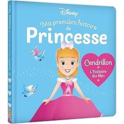 DISNEY BABY - Ma Première Histoire de Cendrillon, L'histoire du film