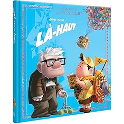 LÀ-HAUT - Les Grands Classiques - L'histoire du film - Disney Pixar