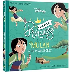 DISNEY PRINCESSES - Petites Princesses - Mulan a un plan secret
