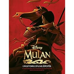 Mulan, l'histoire d'une Epopée