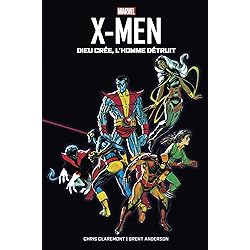 X-Men : Dieu crée, l'Homme détruit