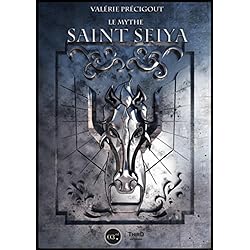 Le mythe Saint Seiya: Au Panthéon du manga