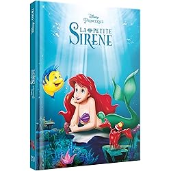 LA PETITE SIRÈNE - Disney Cinéma - L'histoire du film - Disney Princesses: L'histoire du film