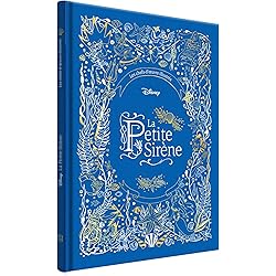 LA PETITE SIRÈNE - Les Chefs-d'oeuvre Illustrés Disney - Disney Princesses