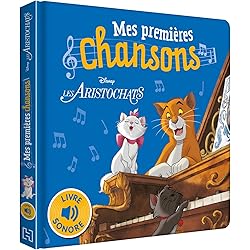 LES ARISTOCHATS - Mes Premières Chansons - Livre sonore - Disney