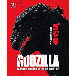 Godzilla, la grande histoire du roi des monstres