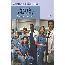Grey's Anatomy. Du coeur au care