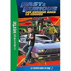 Fast & Furious 01 - La victoire dans le sang
