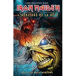 Iron Maiden, l'héritage de la Bête