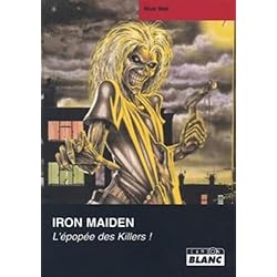 IRON MAIDEN L'épopée des killers