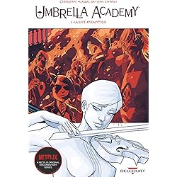 Umbrella Academy T01: La Suite apocalyptique