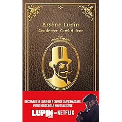 Arsène Lupin - Gentleman Cambrioleur - édition à l'occasion de la série Netflix