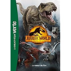 Jurassic World, Le monde d'après - Le roman du film