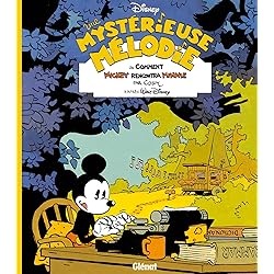 Disney / Glénat - Une mystérieuse mélodie : ou comment Mickey rencontra Minnie - Grand Prix du Festival d'Angoulême 2017