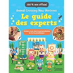 Animal Crossing New Horizons - Le guide des experts