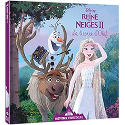 LA REINE DES NEIGES 2 - Histoires d'Arendelle - Vol. 10 - La Licorne d'Olaf - Disney: 10 - La Licorne d'Olaf