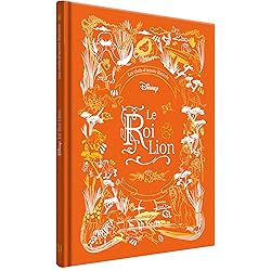 LE ROI LION - Les Chefs-d'oeuvre Illustrés Disney