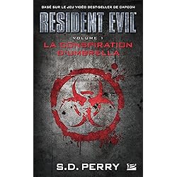 Resident Evil, T1 : La Conspiration d'Umbrella