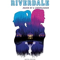 Riverdale - Death of a cheerleader