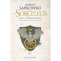 Sorceleur (Witcher), T5 : Le Baptême du feu