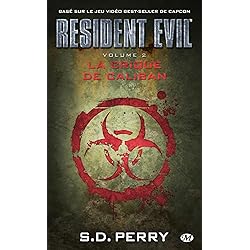 Resident Evil, T2 : La Crique de Caliban