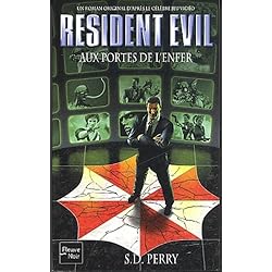 Resident Evil, numéro 4 : Aux portes de l'enfer