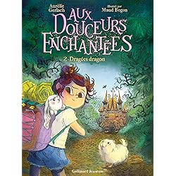 AUX DOUCEURS ENCHANTEES 2 - DONJONS ET DRAGEES DRAGONS