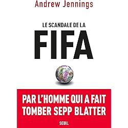 Le Scandale de la FIFA (DOCUMENTS (H.C))