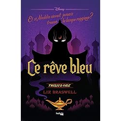 Twisted Tale - Ce rêve bleu : Et si Aladdin n'avait jamais trouvé la lampe magique ? (Twisted Tales)