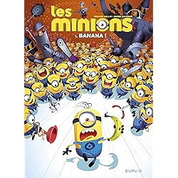 Les Minions - Tome 1 - Banana !