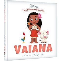 DISNEY - Mes Premières Histoires - Vaiana part à l'aventure