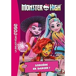 Monster High 05 - Sorcière en danger !