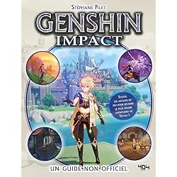 Genshin Impact - le guide de jeu non officiel - Guide jeu vidéo - A partir de 8 ans
