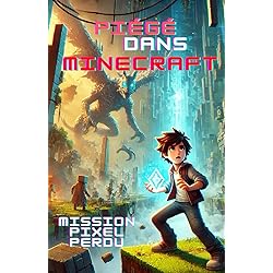 Mission Pixel Perdu: Une aventure Minecraft